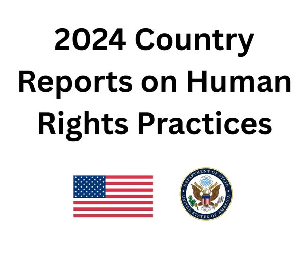 2024 Country Reports on Human Rights Practices: Ethiopia : እ.ኤ.አ. የ2024 የሀገር ውስጥ የሰብአዊ መብት ተግባራት ሪፖርቶች፡ ኢትዮጵያ